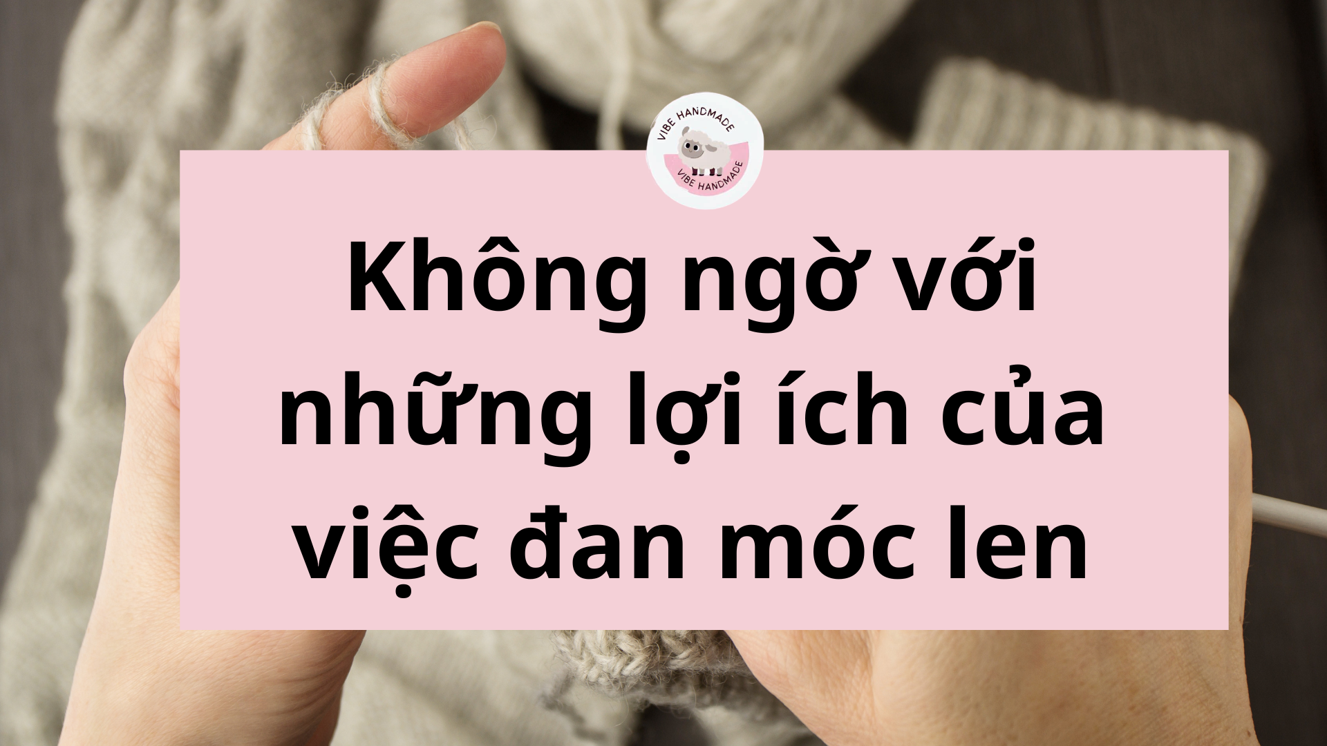 lợi ích của đan móc len