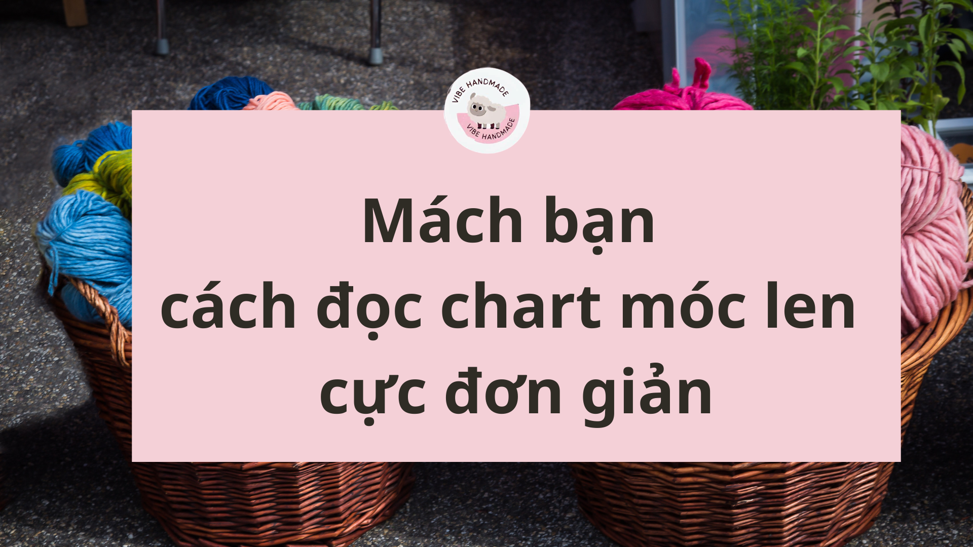 cách đọc chart móc len