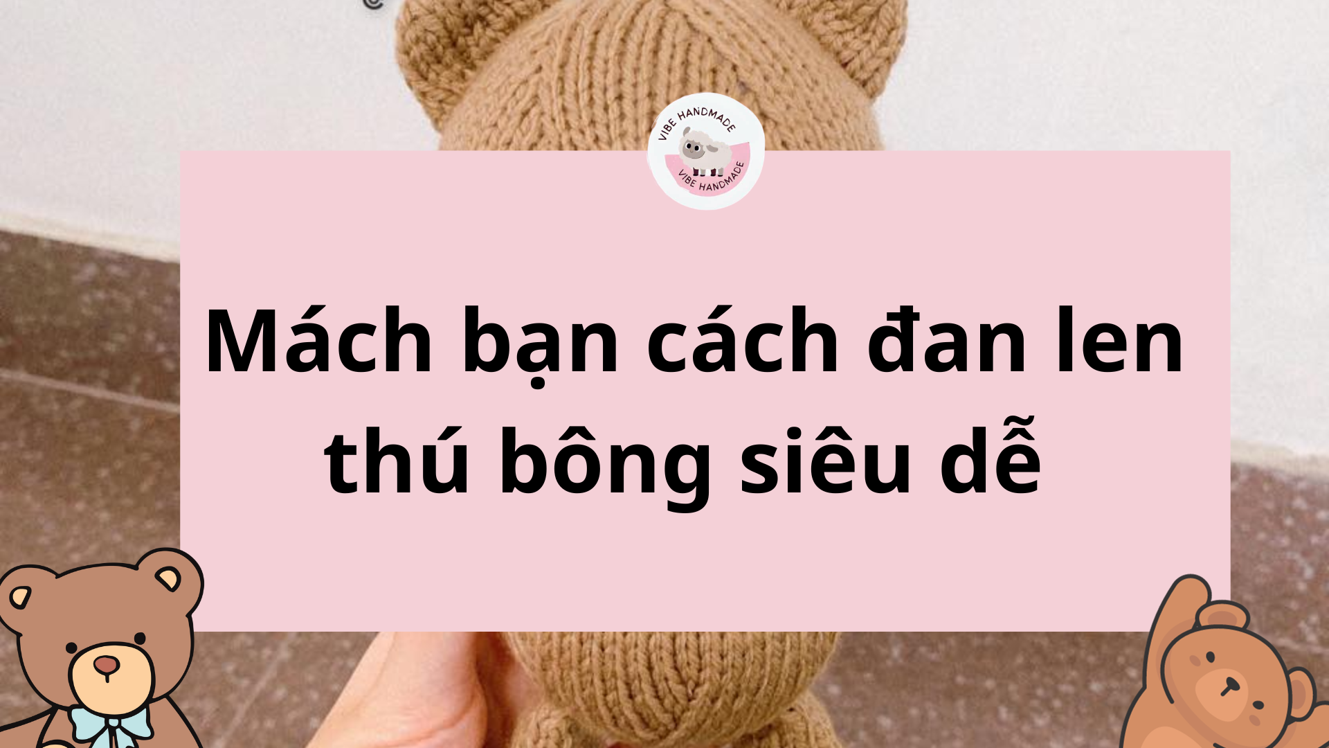 đan len thú bông