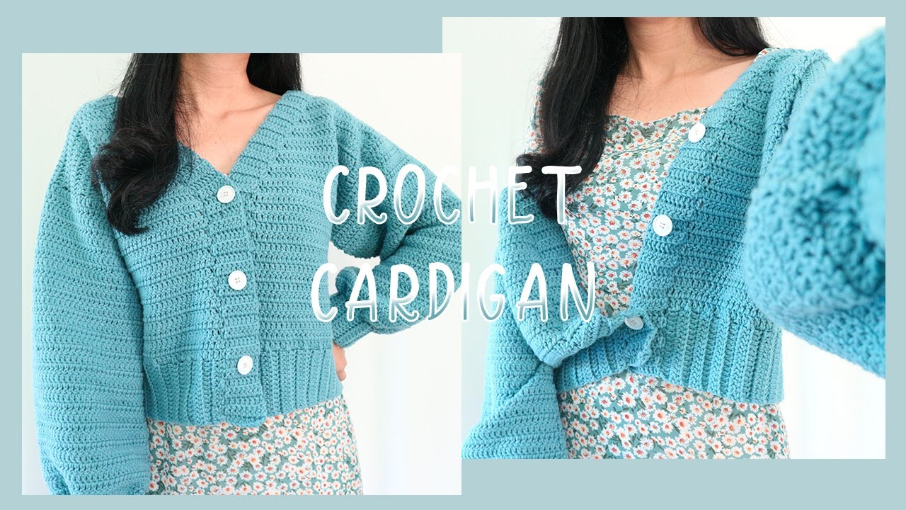 Crochet Cardigan?Hướng dẫn móc áo Cardigan kiểu cơ bản phiên bản 2.0? Vyvascrochet | Tất tần tật những nội dung liên quan áo len dáng dài chính xác nhất